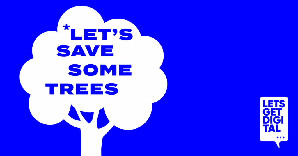 Lets save some trees!